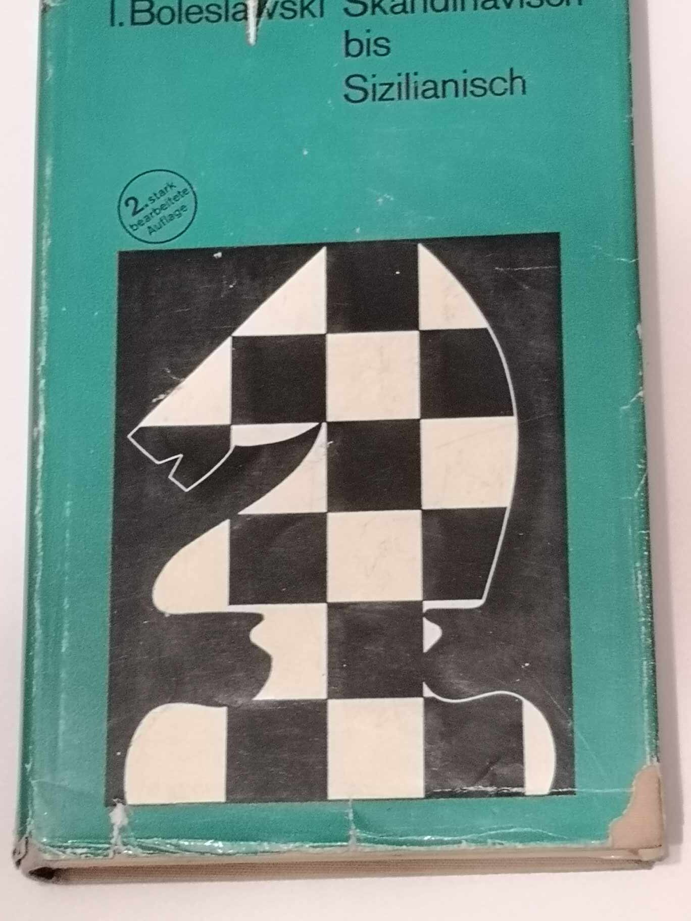 356# Skandinavisch bis Sizilianisch (I.Bolesławski) OBRONA SKANDYNAWSKA i SYCYLIJSKA (dostępne 2 sztuki)