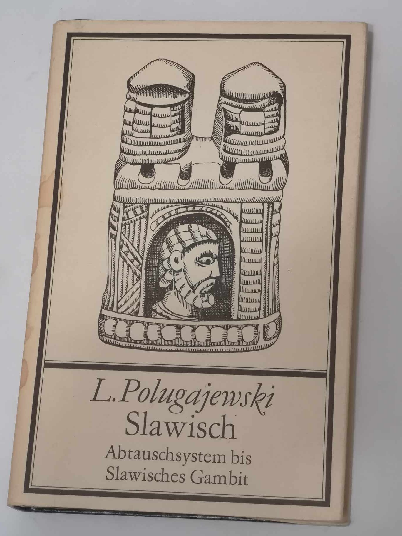 317# Slawisch Abtauschsystem bis Slawisches Gambit (L.Połgajewski) OBRONA SŁOWIAŃSKA