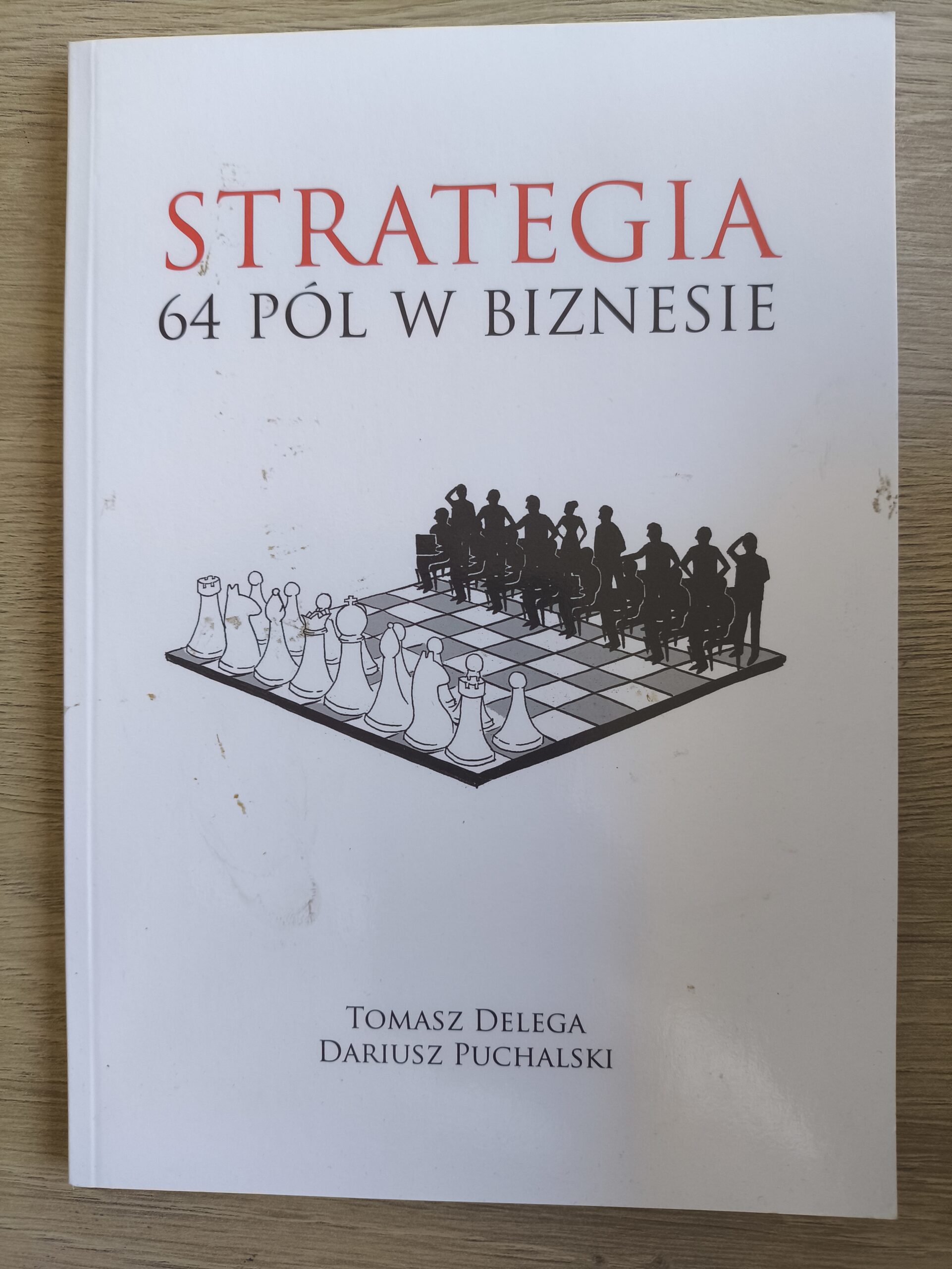 1055# Strategia 64 pól w biznesie (T.Delega, D.Puchalski)