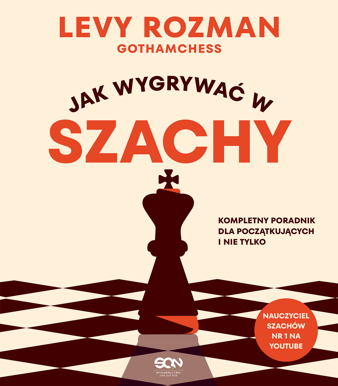 Jak wygrywać w szachy (Levy Rozman – Gothhamchess) kompletny poradnik dla poczatkujących